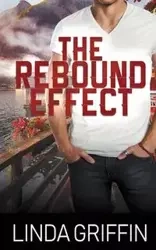 The Rebound Effect - Linda Griffin