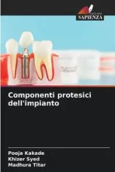 Componenti protesici dell'impianto - Kakade Pooja