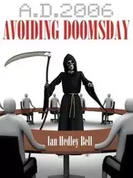 A.D. 2006 Avoiding Doomsday - Bell Ian Hedley