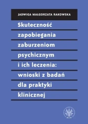 Skuteczność zapobiegania zaburzeniom psychicznym - Jadwiga Małgorzata Rakowska