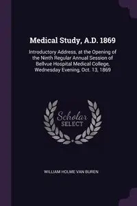 Medical Study, A.D. 1869 - Van William Buren Holme