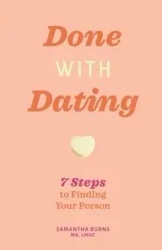 Done with Dating - Samantha Burns