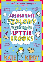 Absolutnie szalony dziennik Lottie Brooks - Katie Kirby