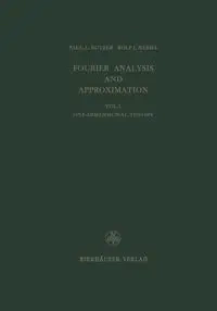 Fourier Analysis and Approximation - Paul Butzer
