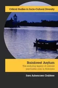 Rainforest Asylum - Sara Crabtree Ashencaen