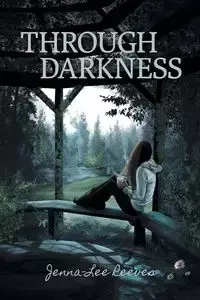 Through Darkness (Second Edition) - Reeves Jenna-Lee