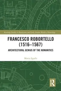 Francesco Robortello (1516-1567) - Marco Sgarbi