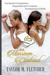 Our Marriage Contract - Fletcher Taylor M.