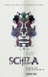 Schiza. Życie ze schizofrenią - Walenty Biały