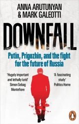 Downfall wer. angielska - Anna Arutunyan