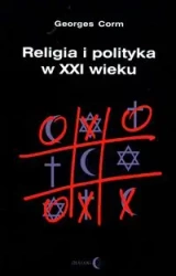 Religia i polityka w XXI wieku - Corm Georges
