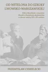 Od Witelona do Szkoły Lwowsko-Warszawskiej - Przemysław Chmielecki