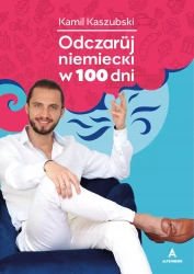 Odczaruj niemiecki w 100 dni - Kamil Kaszubski