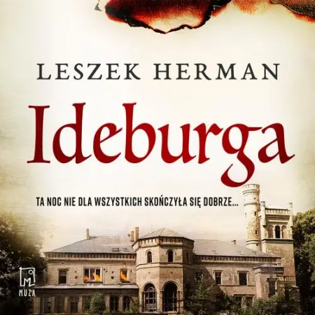 audiobook Ideburga. Igranie z ogniem - Leszek Herman