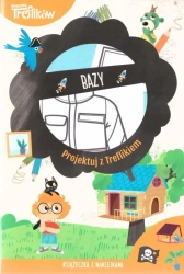 Projektuj z Treflikiem. Bazy - praca zbiorowa