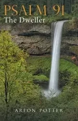Psalm 91 - Potter Areon