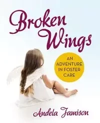 Broken Wings - Jamison Andela