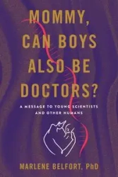 Mommy, Can Boys Also Be Doctors? - Marlene Belfort