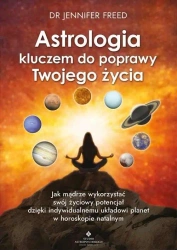Astrologia kluczem do poprawy Twojego życia - Jennifer Freed