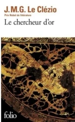 Chercheur d'or - Jean-Marie Le Gustave Clezio