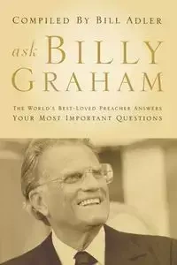 Ask Billy Graham - Adler Bill