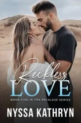 Reckless Love - Kathryn Nyssa