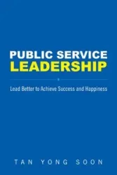 PUBLIC SERVICE LEADERSHIP - YONG SOON TAN