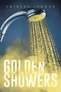 Golden Showers - Jordan Shirley