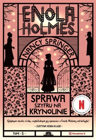 Enola Holmes T.5 Sprawa szyfru na krynolinie w.2 - Nancy Springer