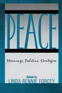 Peace - Forcey Linda Rennie