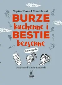 Burze kuchenne i bestie bezsenne - Daniel Chmielewski