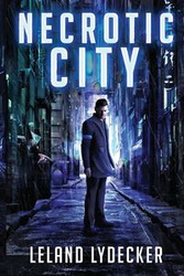 Necrotic City - Leland Lydecker