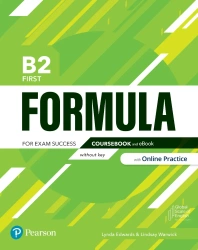 Formula. B2 First. Coursebook with Digital Version, Online Practice and digital resources. Without k - Lynda Edwards|Lindsay Warwick