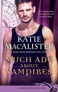 Much Ado About Vampires - Katie MacAlister