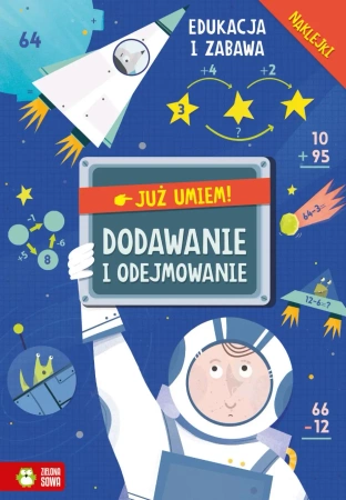 Dodawanie i odejmowanie. Już umiem! - Opracowanie zbiorowe