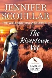 The Rivertown Vet - Jennifer Scoullar