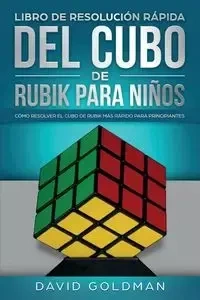 Libro de Resolución Rápida Del Cubo de Rubik para Niños - David Goldman