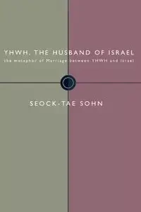 Yhwh, the Husband of Israel - Sohn Seock-Tae