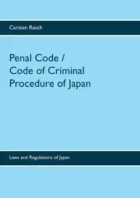 Penal Code / Code of Criminal Procedure of Japan - Rasch Carsten
