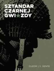 Sztandar czarnej gwiazdy - CUZOR, SENTE YVES