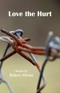 Love the Hurt - Robert Horne