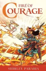 Fire of Courage (The Blaze Edition) - Shirley Parabia