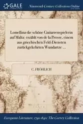 Lomellina die schöne Guitarrenspielerin auf Malta - Fröhlich C.