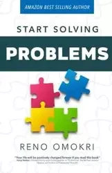 Start Solving Problems - Omokri Reno