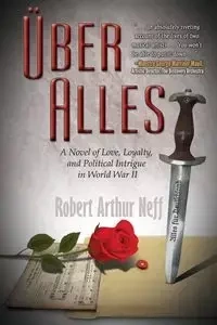 Über Alles - Robert Arthur Neff