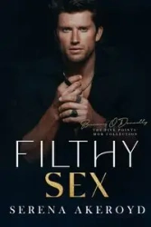 Filthy Sex (Five Points' Mob Collection - Serena Akeroyd