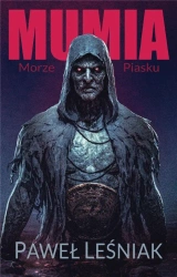 Mumia. Morze piasku - Paweł Leśniak