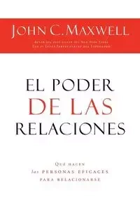 El Poder de las Relaciones - Maxwell John C.
