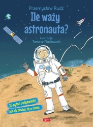 Ile waży astronauta? - Przemysław Rudź