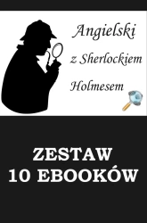 eBook 10 EBOOKÓW: ANGIELSKI Z SHERLOCKIEM HOLMESEM. Detektywistyczny kurs językowy - Marta Owczarek, Arthur Doyle Conan